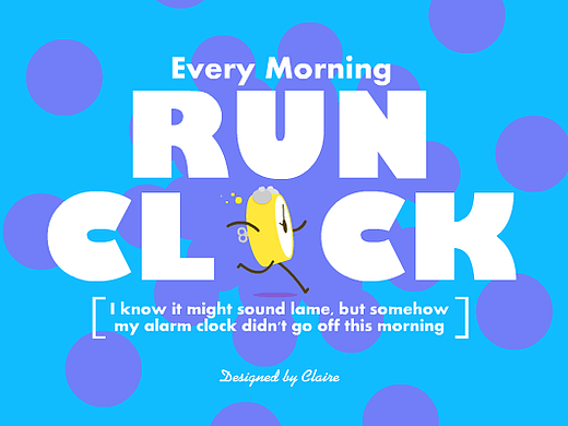 Run clock  每天都不知道闹钟跑哪里去啦~