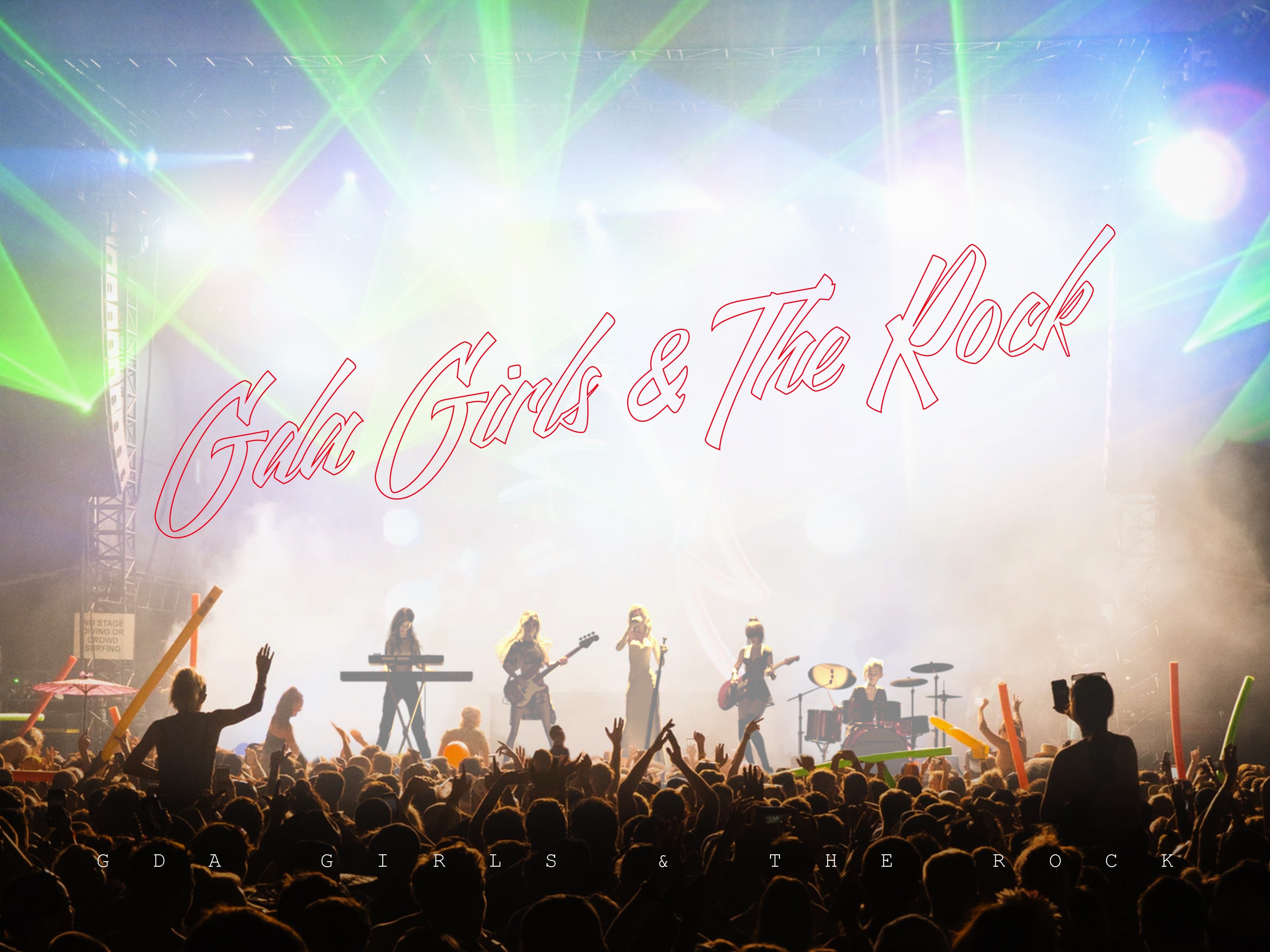 GDA GIRLS & THE ROCK 女子摇滚乐队
