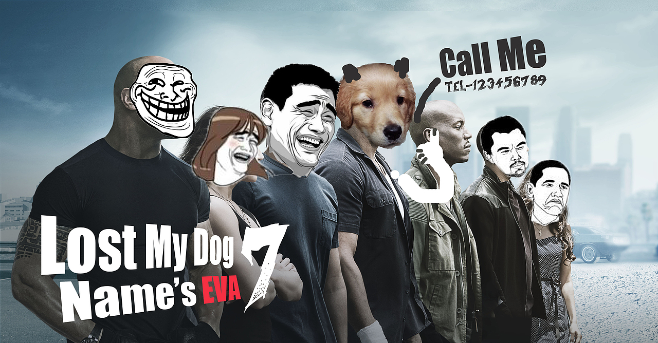 《Lost My Dog 7》【該來的終究會來，已更新暴走版】（图ZMjY5MjkzNzY=） - 海报 - 站酷设计师葛雨晨原创素材 - 站酷ZCOOL