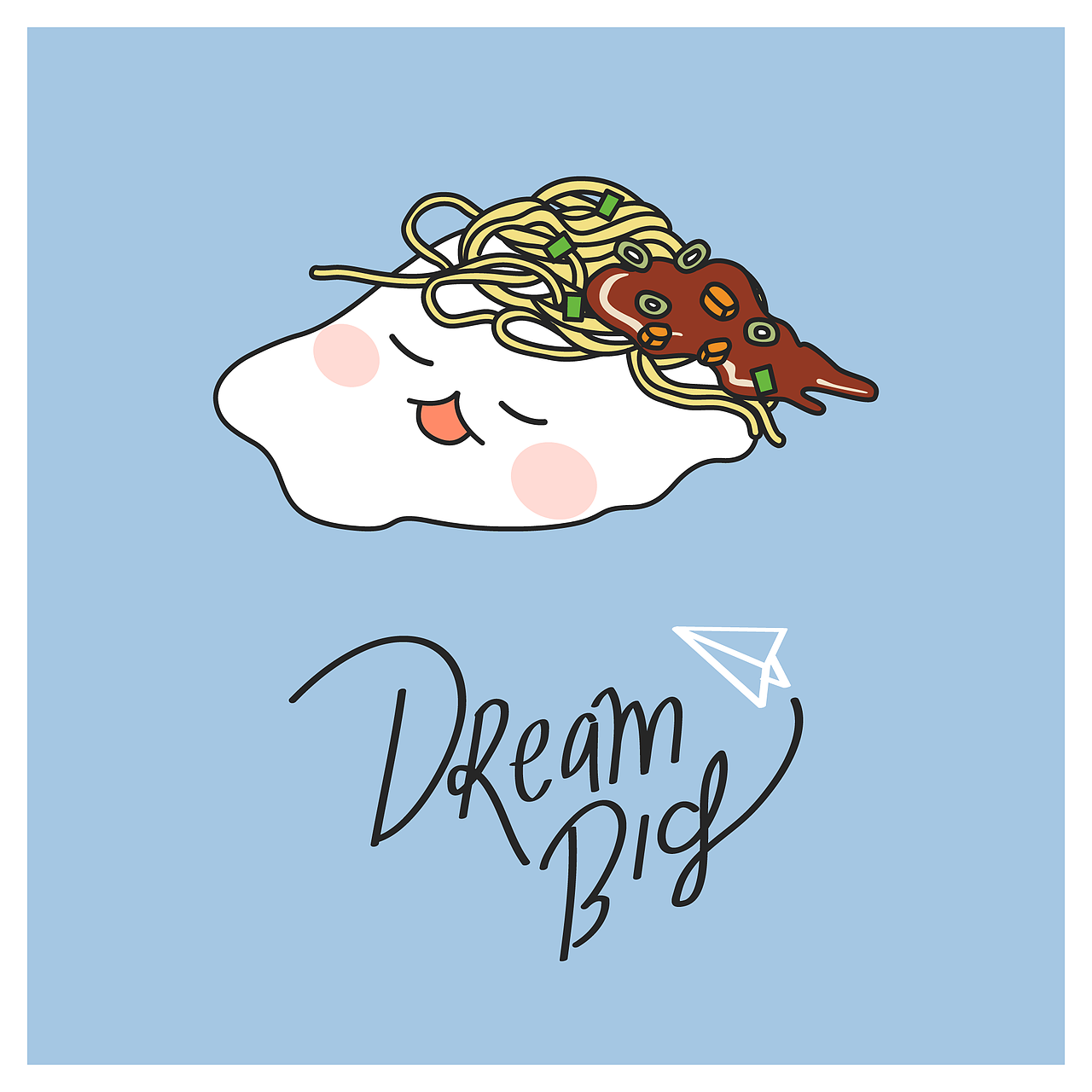 Dream big~