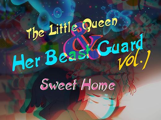 The Little Queen & Her Beast Guard ~Vol.1~