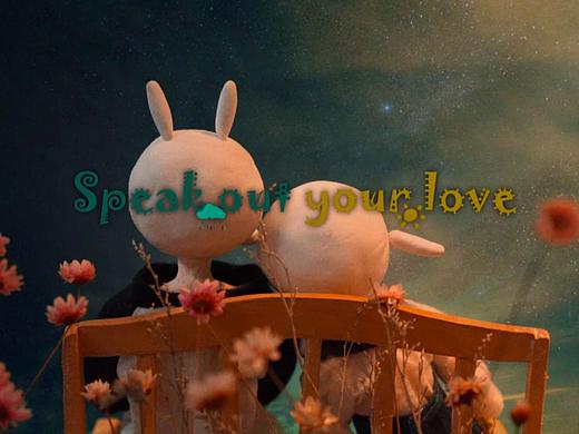 原创定格动画——毕业设计《speak out your love》