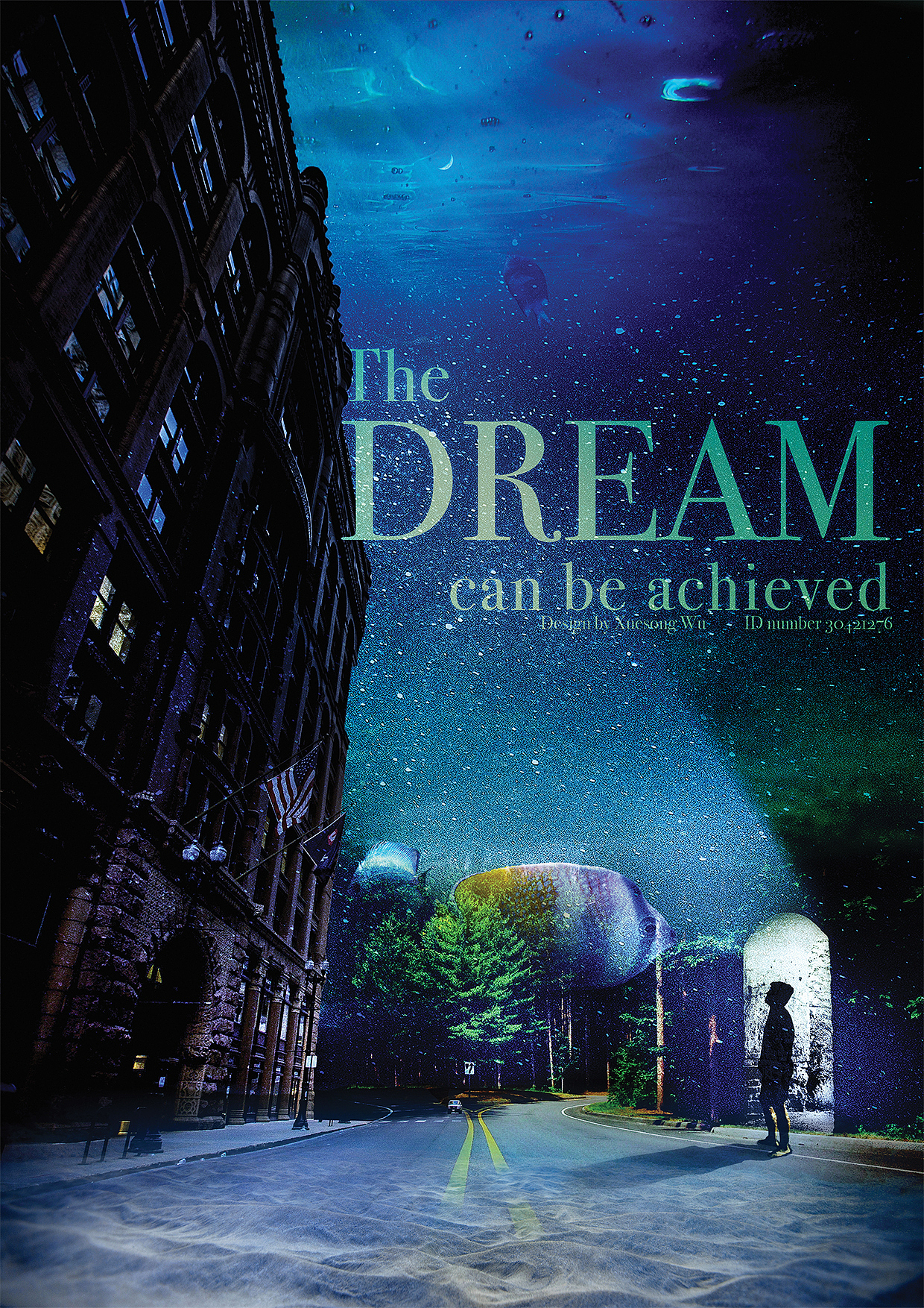 The dream can be achieved