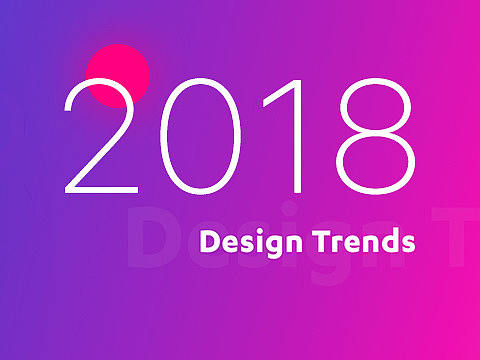 Behance上总结的 2018年​最酷的设计趋势