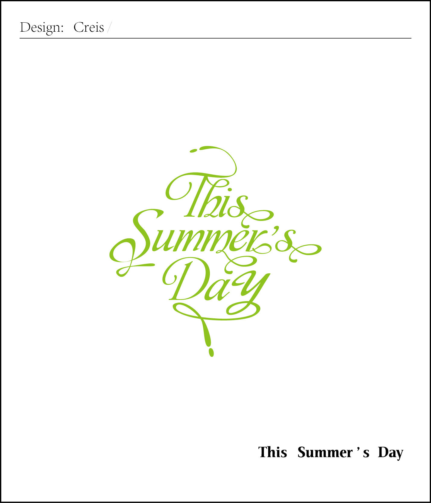 this summers day —做字练习