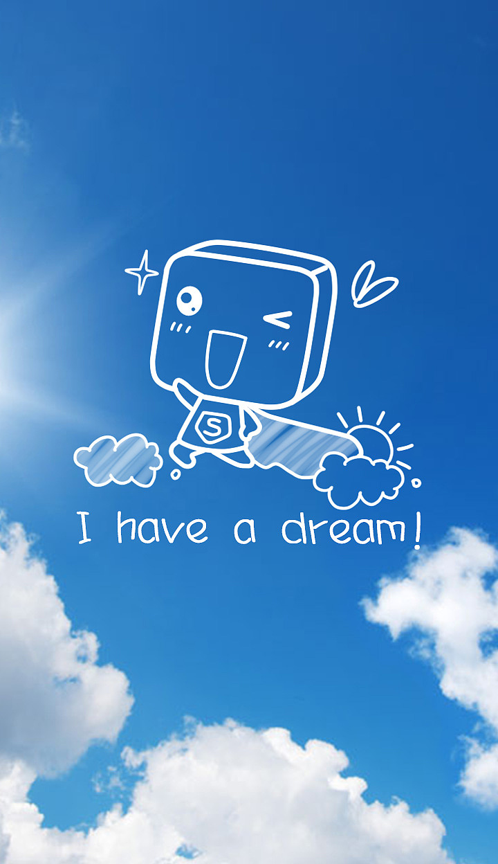 i have   dream!