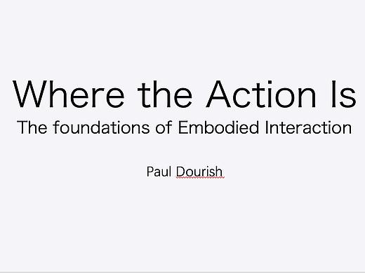 具身交互原则——《Where the Action Is》读书笔记3