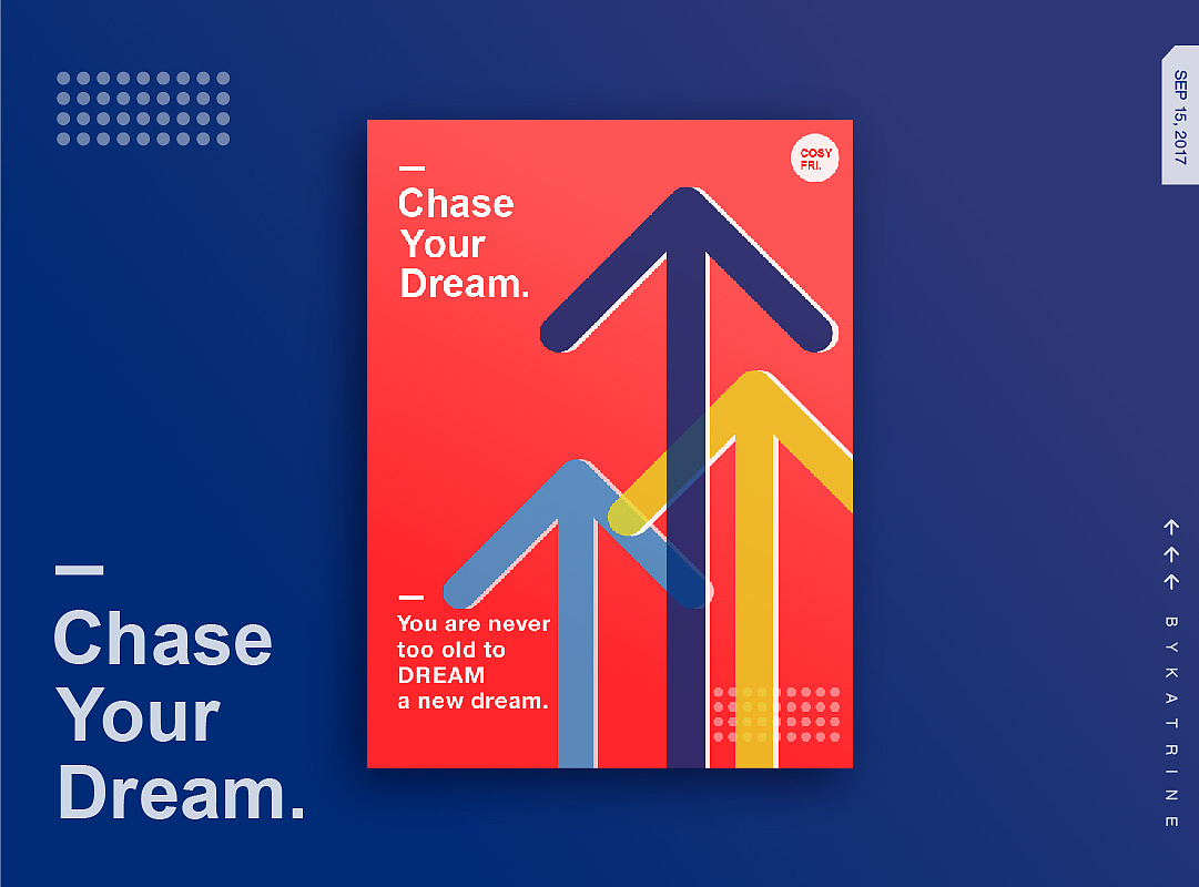 Chase your dream