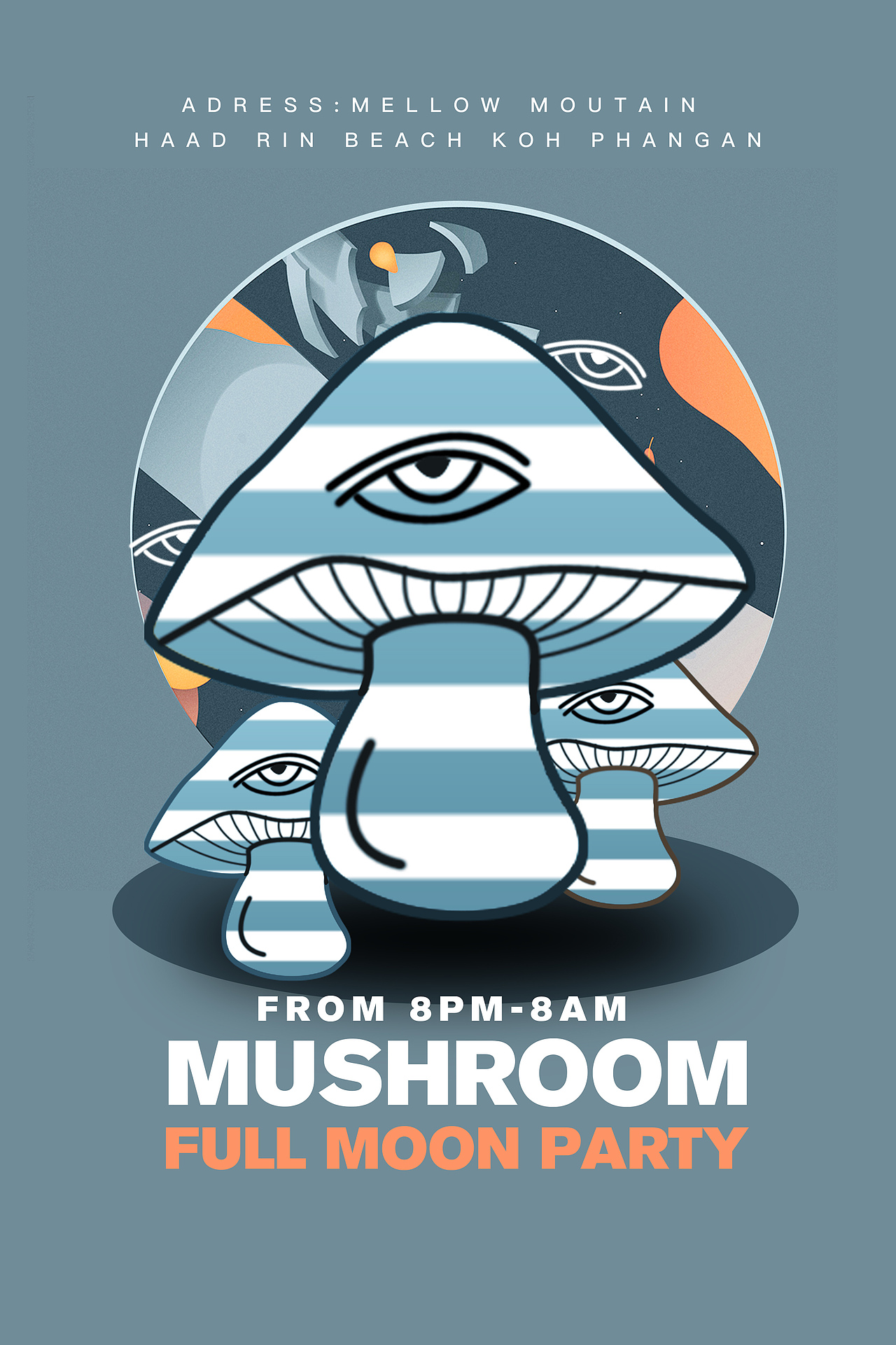 《mushroom and full moon party》 海报制作（图ZNDY3NjA1NDA=） - 海报 - 站酷设计师Jansir原创素材 - 站酷ZCOOL