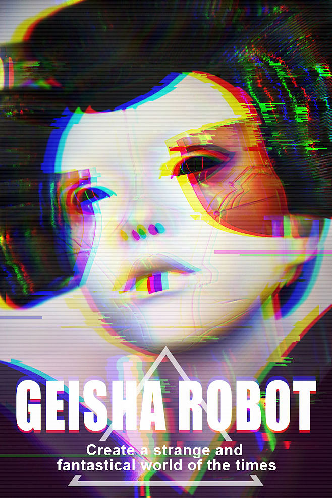 故障艺术艺伎机器人|平面|海报|ritalee丶 - 原创作品 - 站酷 (zcool)