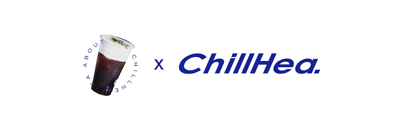 CHILLHEA-茶饮品牌设计（图ZMTk1MjIxMDky） - 品牌 - 站酷设计师JimmymicLab原创素材 - 站酷ZCOOL