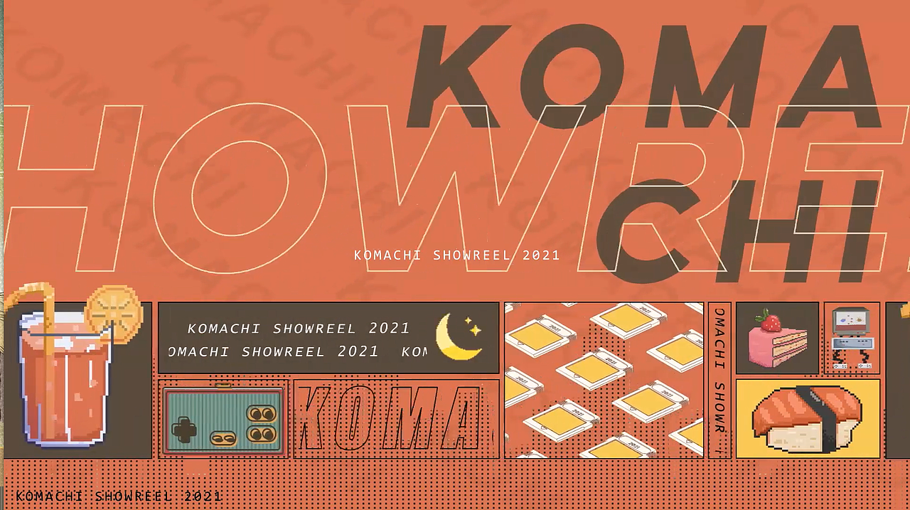 Komachi showreel 2021（图ZMjcwMjU0MzY0） - Motion Graphic - 站酷设计师Komachi_原创素材 - 站酷ZCOOL