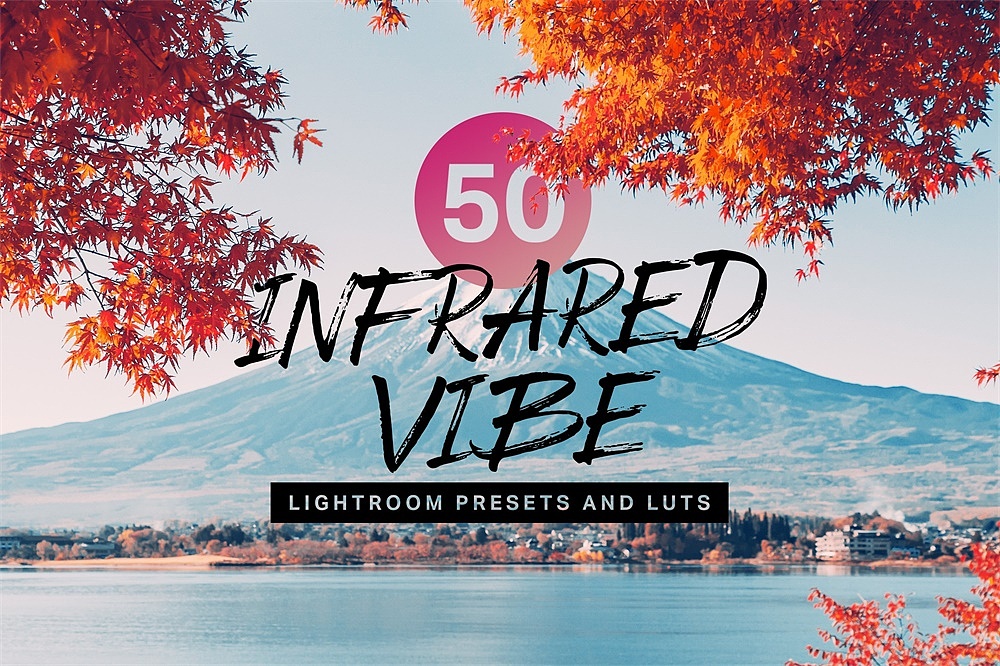 【P183】红外电影胶片LR预设+LUT预设 sparklestock 50 Infrared Vibe Lightroom Presets and LUTs