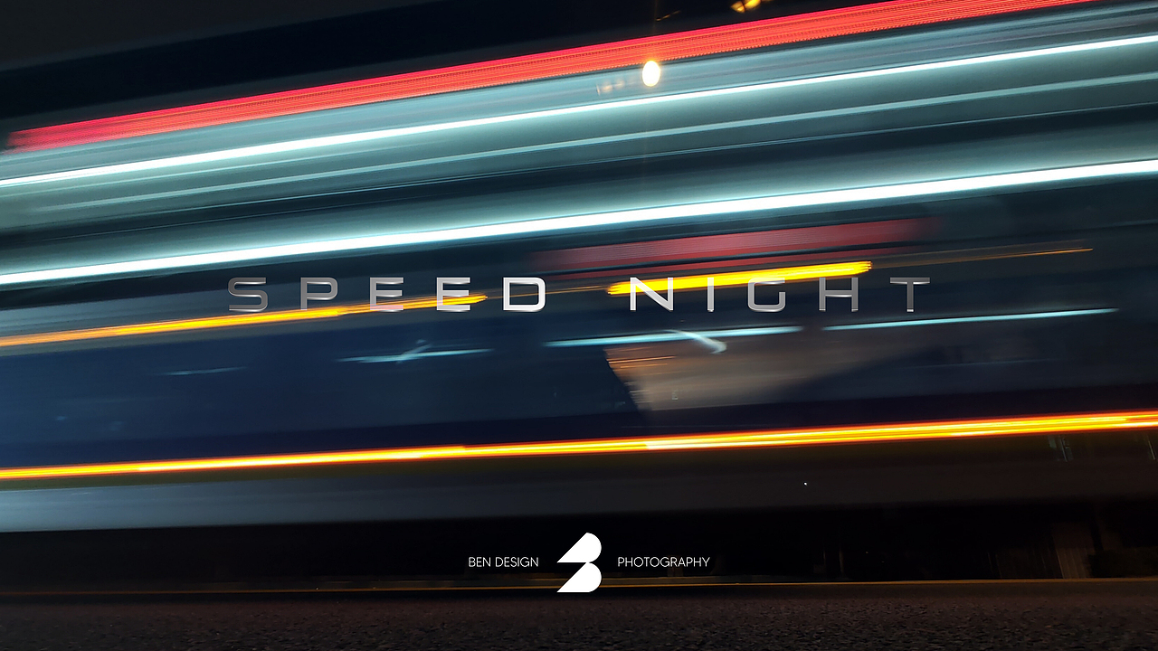 SPEED NIGHT（图ZMjExMjc1MjU2） - 人文/纪实摄影 - 站酷设计师Ben_J原创素材 - 站酷ZCOOL