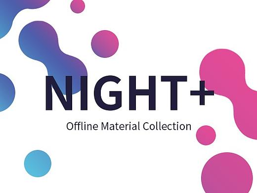 NIGHT+ 活动物料（个人主页-ZMjQ3MjI0ODg=） - 宣传物料 - 站酷设计师丨VENTO丨原创素材 - 站酷ZCOOL
