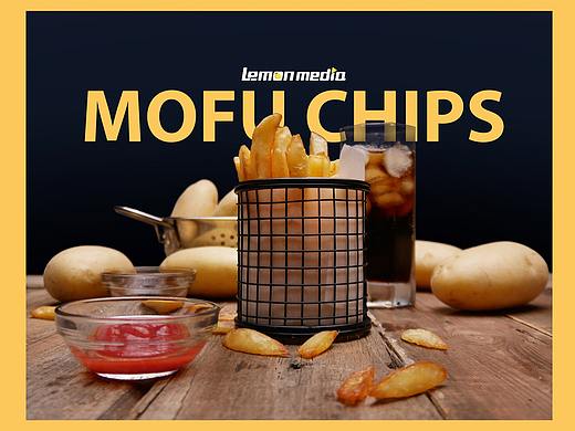 MOFU CHIPS