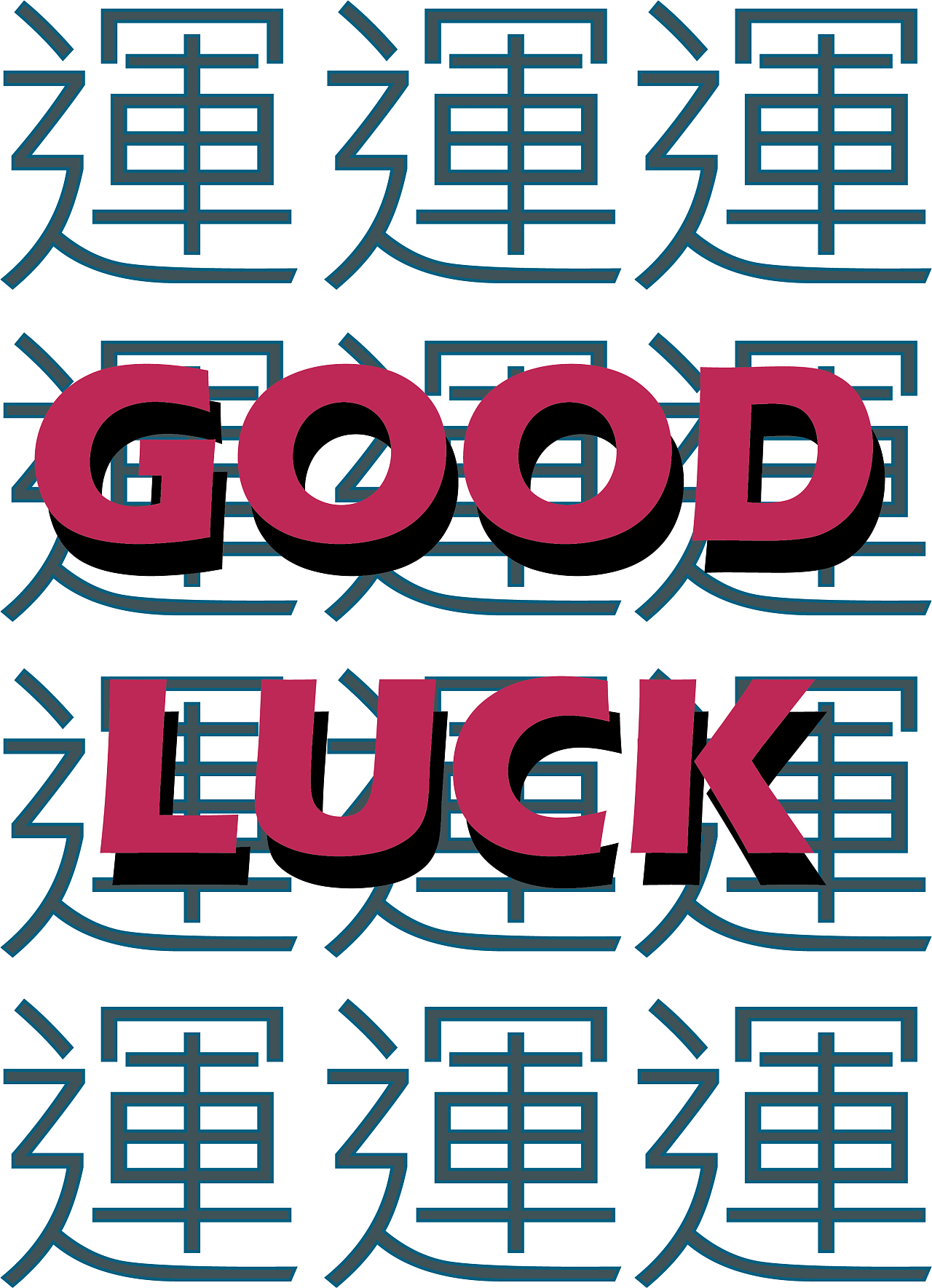 good luck