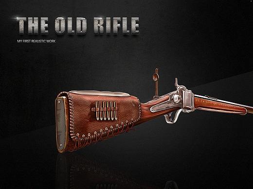 写实来复枪 THE OLD RIFLE