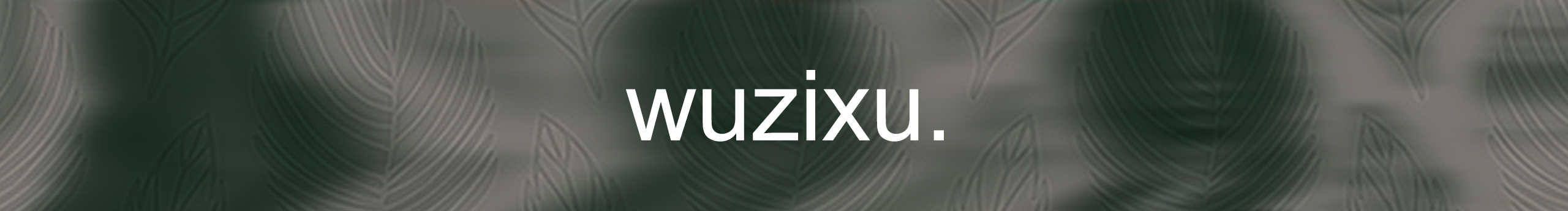 武子栩的个人主页（封面预览） - 主页封面设置 - 站酷设计师武子栩原创素材 - 站酷ZCOOL