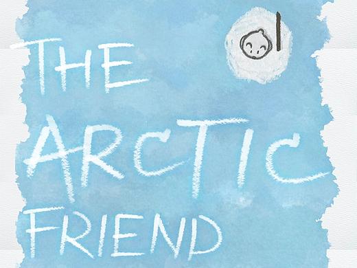 手绘风格动画短片 The Arctic Friend