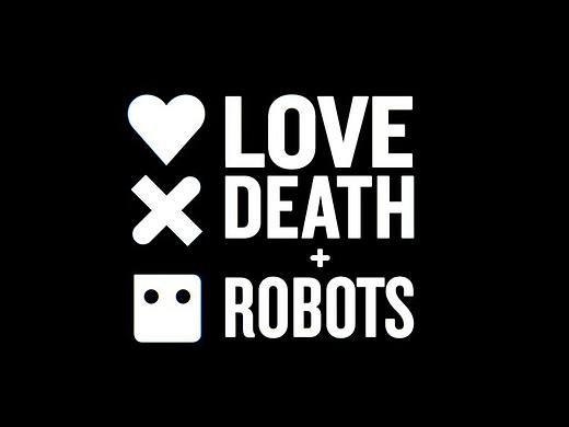 Love, Death & Robots 