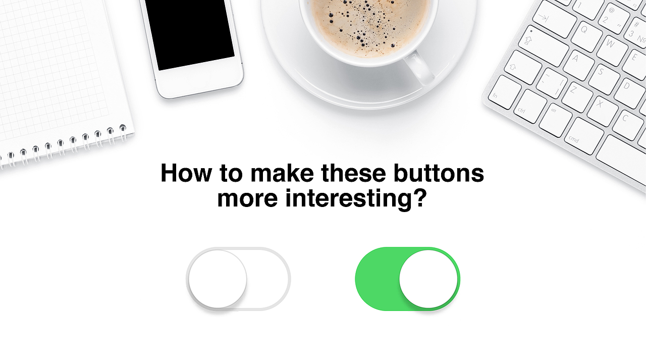咖啡开关按钮 UI - Toggle Button Design（图ZMTI5MjMwOTY0） - APP界面 - 站酷设计师CB设计原创素材 - 站酷ZCOOL