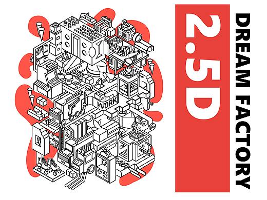 2.5D TOY DREAM FACTORY