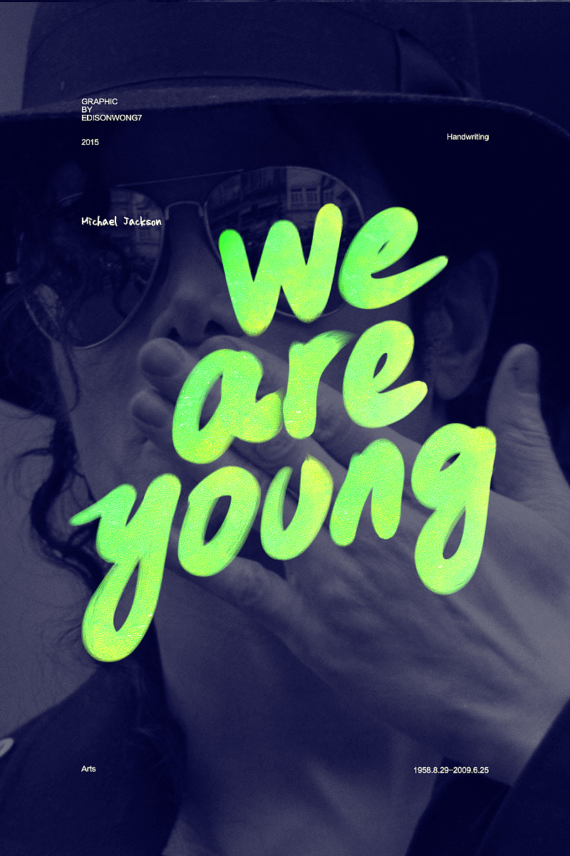 We are young 2015（图ZMjg3MzAyMDQ=） - 海报 - 站酷设计师Edisonwong7原创素材 - 站酷ZCOOL