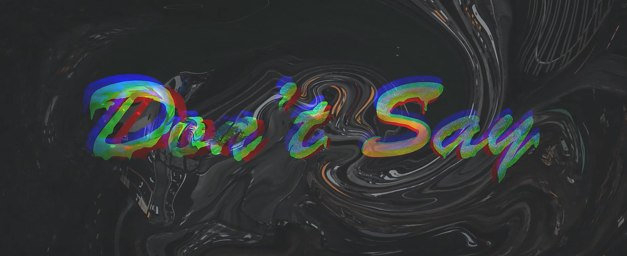 Don’t Say 视觉创意视频（图ZMTIwNTU3MjI0） - 短片 - 站酷设计师罐罐曲奇饼原创素材 - 站酷ZCOOL