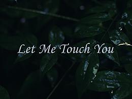 《Touch Me》