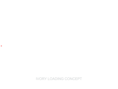 IVORY LOADING CONCEPT（图ZMTMzNzYxMzY=） - 交互/UE - 站酷设计师Gaoyoungor原创素材 - 站酷ZCOOL