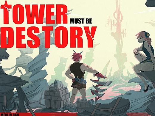 原创故事设定集-Tower Must Be Destroy