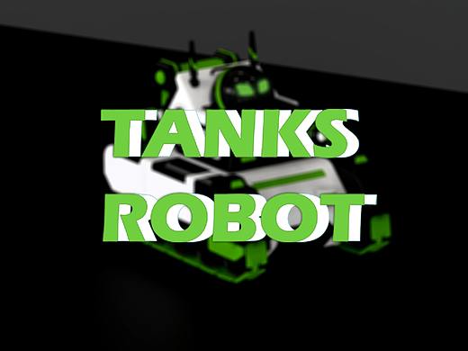 TANKS  ROBOT
