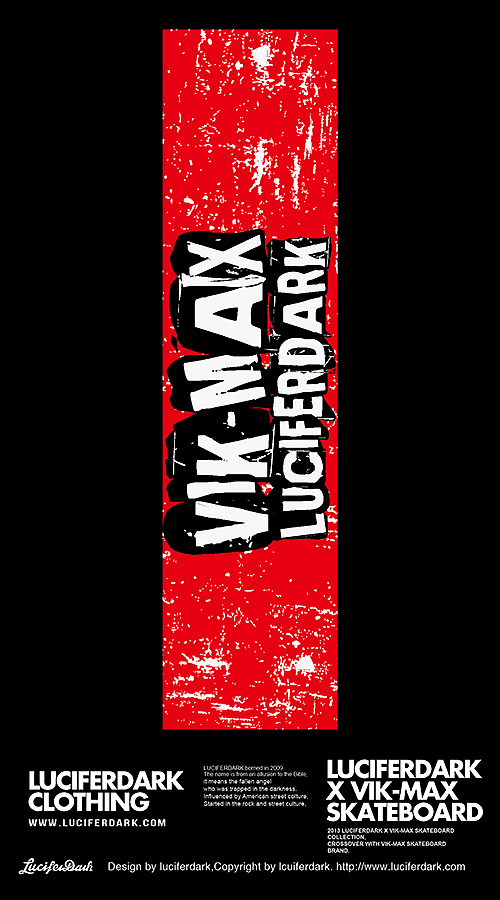 合作款滑板设计LUCIFERDARK X VIK-MAX