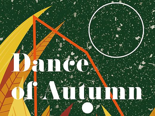 2018秋日 Dance of Autumn（个人主页-ZMzMxNjk5MDA=） - 海报 - 站酷设计师tenny1215原创素材 - 站酷ZCOOL