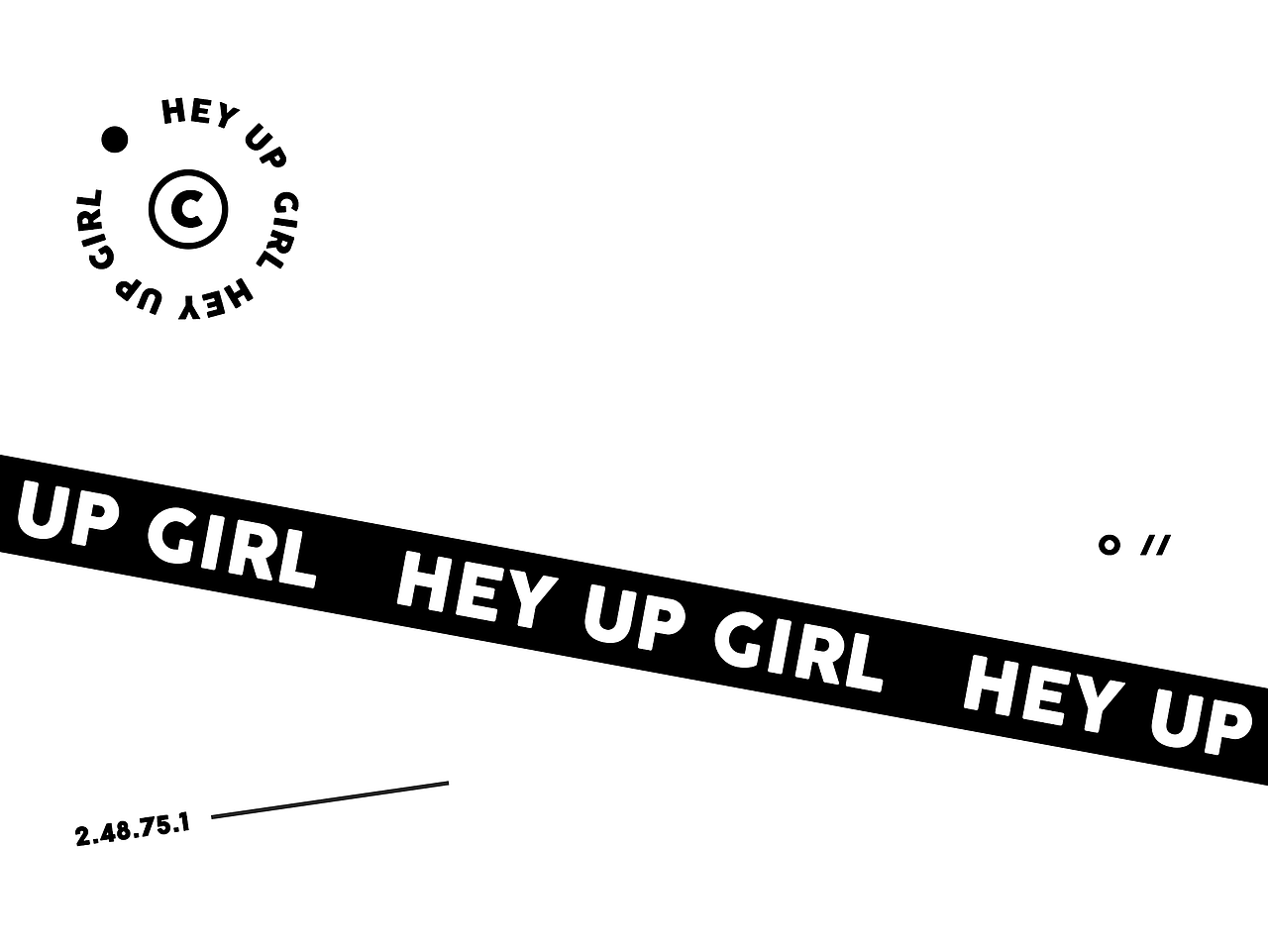 Hey girl, what‘s up?