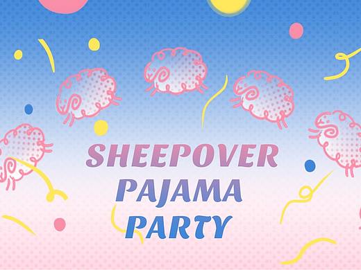 sheepover睡衣女子会