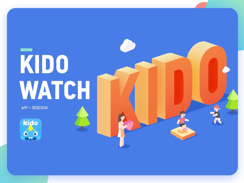 Kido Watch儿童智能手表APP2.0设计