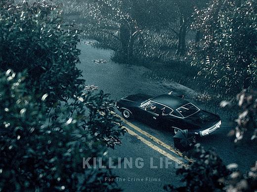 "KILLING LIFE"-For The Crime Flims