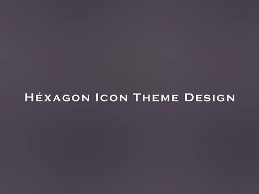 Héxagon Icon Theme Design（個(gè)人主頁(yè)-ZMjcwNzYwODA=） - 圖標(biāo) - 站酷設(shè)計(jì)師RhagMcSotimy原創(chuàng)素材 - 站酷ZCOOL