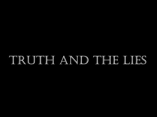 Truth And The Lies