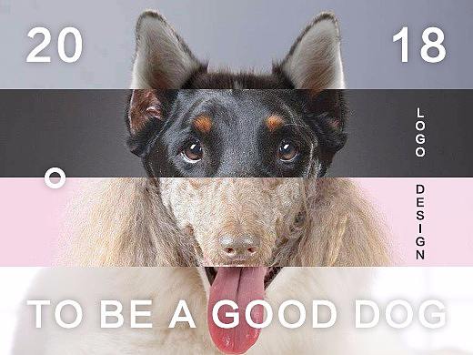 2018-To be a good dog！