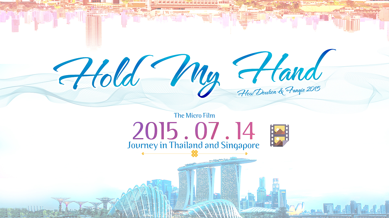 《Hold My Hand》 新加坡、泰国文化艺术之旅