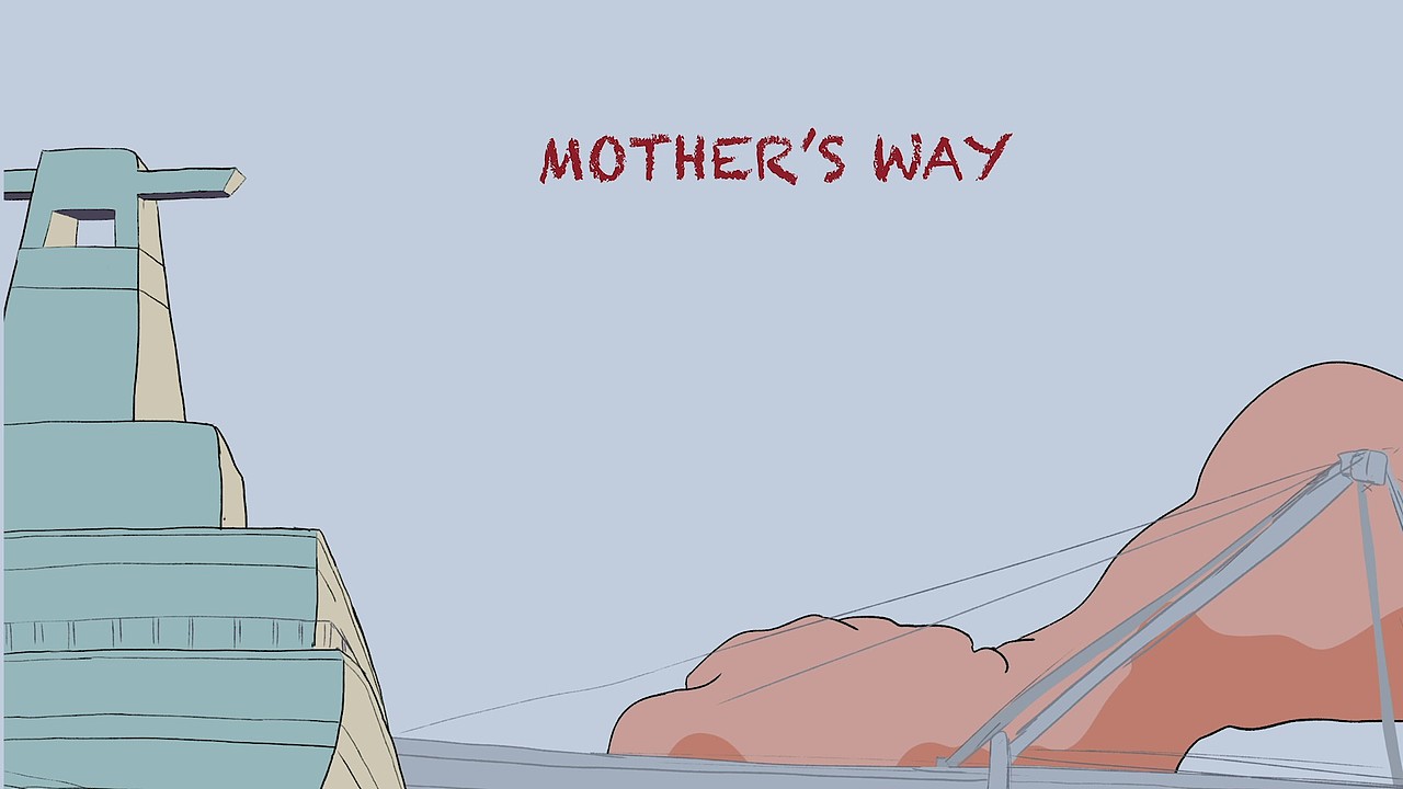 动画短片 "Mother's way"