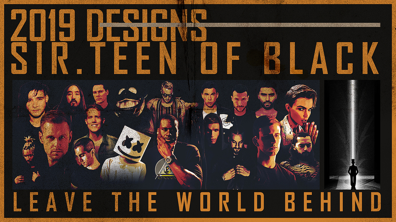 2019 DESIGNS - SIR.TEEN OF BLACK(图ZMTkxMjk2MTg0) - 海报 - 站酷设计师我不是大B原创素材 - 站酷ZCOOL