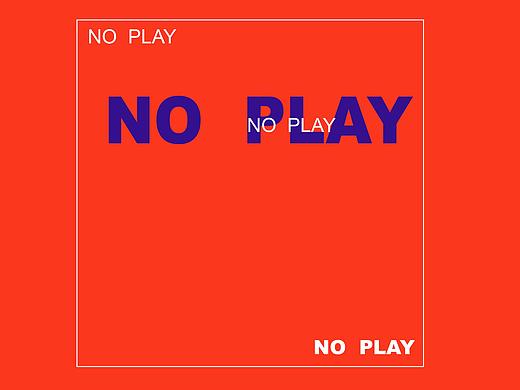 NO  PLAY