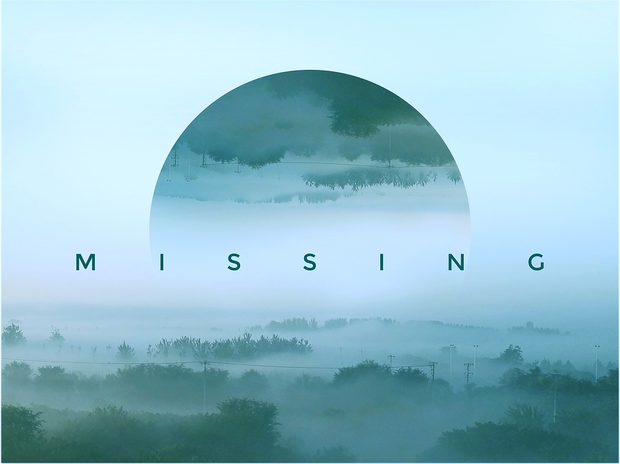 M I S S I N G（图ZODEyNTExMDQ=） - 修图/后期 - 站酷设计师你是不是傻啊原创素材 - 站酷ZCOOL