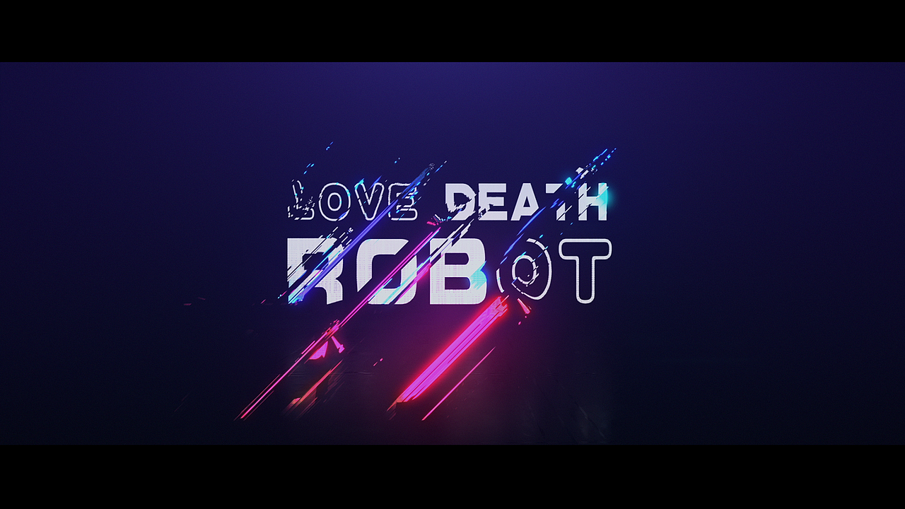 爱 死亡 机器人 标题效果