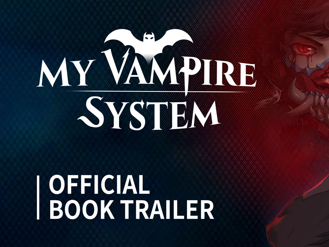 [My vampire system] official book trailer_清晴与站酷ZCOOL