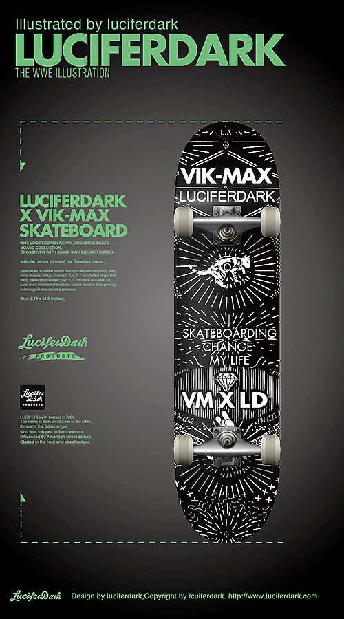 合作款滑板设计LUCIFERDARK X VIK-MAX(图ZMjMzNTY5MDQ=) - 其他工业/产品 - 站酷设计师luciferdark原创素材 - 站酷ZCOOL